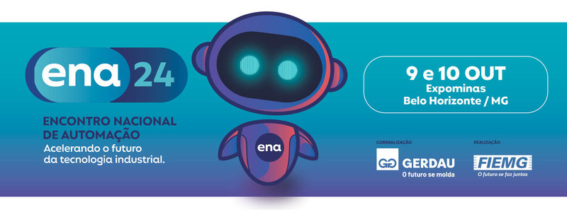 ENA 2024: MAIOR EVENTO DE AUTOMAÇÃO INDUSTRIAL TEM INSCRIÇÕES ABERTAS